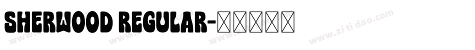 Sherwood Regular字体转换
